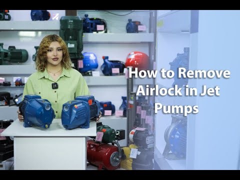 How to Remove Airlock in Jet Pumps