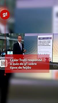 César Tralli responde ao vivo no Jornal Hoje ao quiz do g1 sobre tipos de feijão