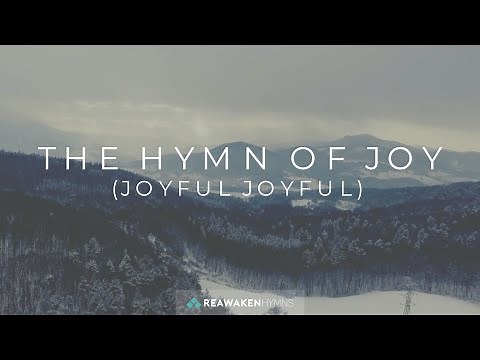 The Hymn of Joy (Joyful Joyful) | Christmas Lyric Video | Reawaken Hymns
