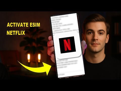 How To Activate ESIM Netflix 2025 (QUICK GUIDE)