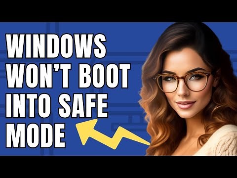 How To Fix Windows Won’t Boot Into Safe Mode