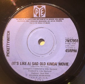 Pickettywitch - (It's Like A) Sad Old Kinda' Movie