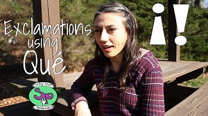 Expressions of Exclamation using Que - WhyNotSpanish.com