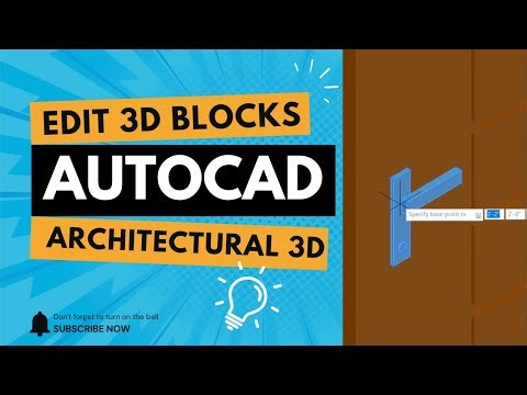 How to Edit 3D Blocks in AutoCAD | Architectural 3D Modeling Tutorial