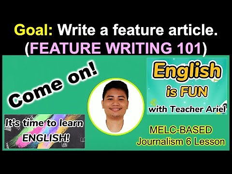 How To Write A Feature Article | FEATURE WRITING 101