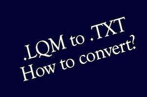 Convert LG's Quick Memo (.LQM) file to Text