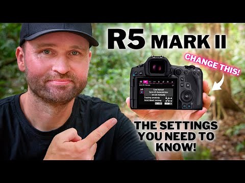 R5 Mark II | The SETTINGS YOU NEED To KNOW!