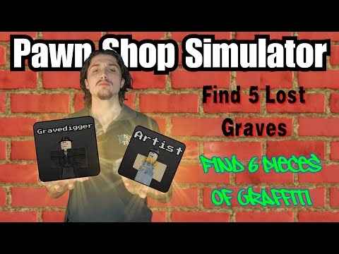 How To Unlock Gravedigger & Artist In Pawn Shop Simulator