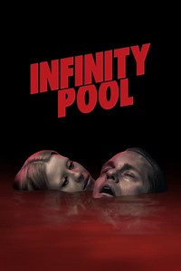 Stream Infinity Pool (2023): Find it on Netflix, Prime Video, Hulu & more