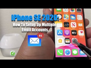 iPhone SE 2020: How To Add Multiple Email Accounts.