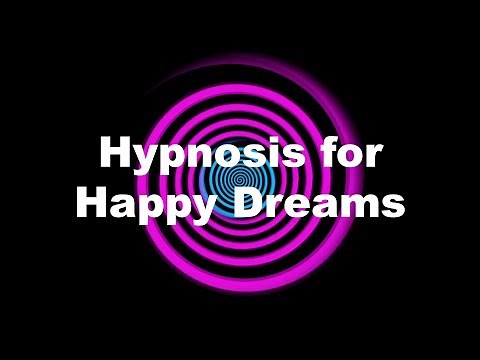 Hypnosis for Happy Dreams