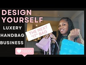 How to design& sell your own handbag |Start a handbag business