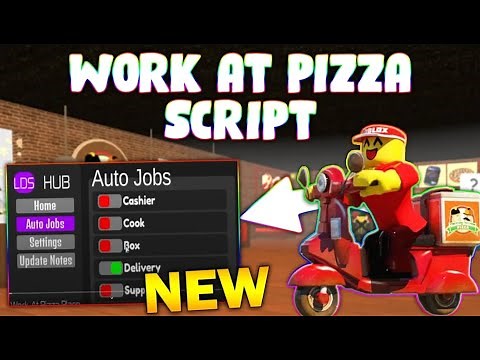 *NEW* Work at a Pizza Place Script (PASTEBIN 2025) (MONEY FARM, AUTO WORK, FAST FINISH )