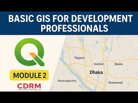 Basic GIS gor Development Professionals Module 2