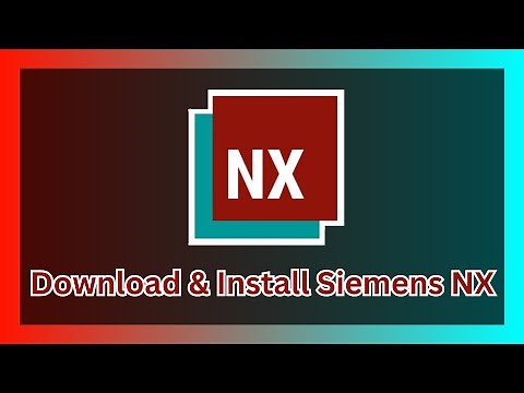 How to Download and Install Siemens NX | NX Installation Tutorial