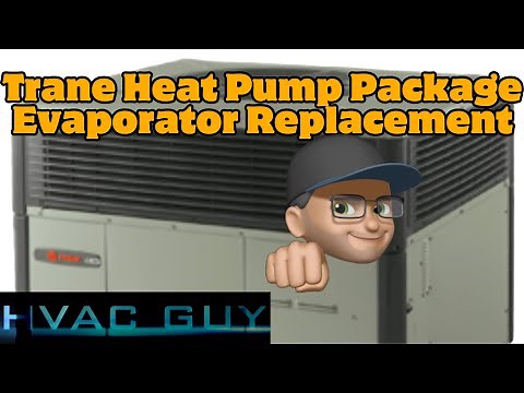 Replacing an Evaporator Coil on Trane 4WCY4030 Heat Pump