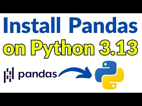 How to Install Pandas on Python 3.13.0 Windows 11 [2024] | Pandas Installation in Python