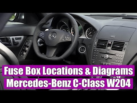 Fuse Box Location and Diagrams Mercedes-Benz C-Class W204 (2008-2014), C180, C200, C220, C250, C300