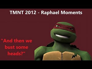 TMNT 2012 - Raphael Moments
