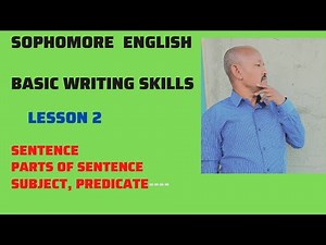 Sophomore English : Basic Writing skills: Part 2