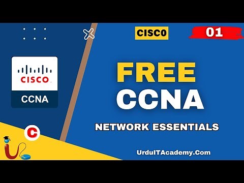 FREE URDU CCNA Lecture 1: Introduction to CCNA | Networking Essential