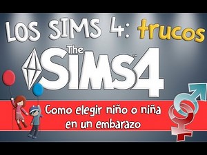 COMO ELEGIR EL SEXO DEL BEBÉ EN UN EMBARAZO EN LOS SIMS 4