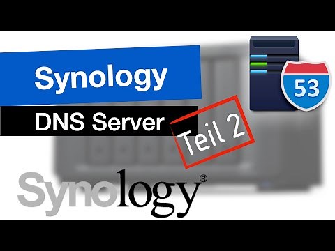 Synology DNS Server einrichten - Teil 2