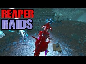 REAPER RAIDS - Ark (Small Tribes)