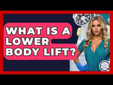 What Is A Lower Body Lift? - The Operating Table