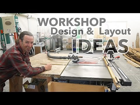 How to Setup a Workshop - Design, Tool Layout and Machine Locations - New Woodworking and Metal Shop
