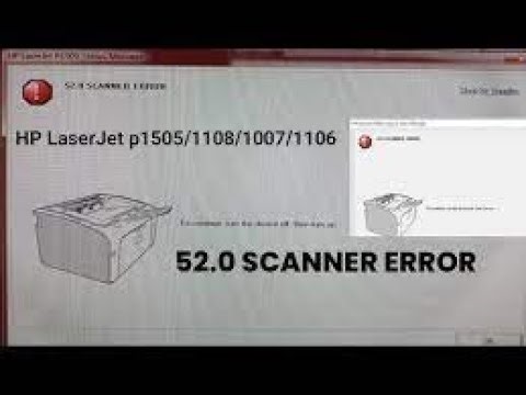 How to Fix 52.0 SCANNER ERROR in HP Laserjet M1005 mfp Multifunctional Printer #printerservice