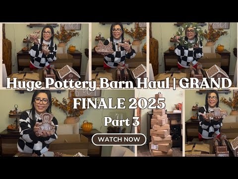 HUGE Pottery Barn Haul 🎁 | Part 3 Grand Finale New Collection 2025 ✨