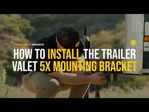 How to Install the Trailer Valet 5X Mounting Bracket