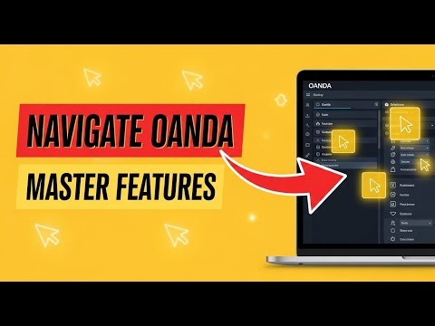 Confused by OANDA Platform? How to Navigate & Master Its Features