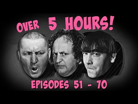 The THREE STOOGES - Full Episodes 51 - 70