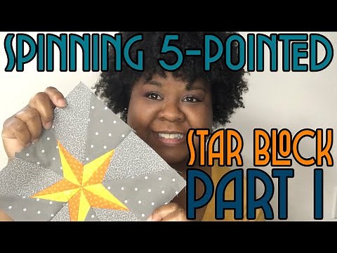 Spinning 5-Pointed Star Paper Pieced Quilt Block Tutorial - Part 1
