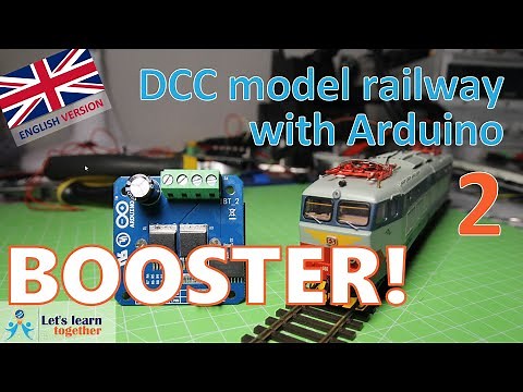 Let's learn together - DCC Booster! (DCC model railway with Arduino 2)
