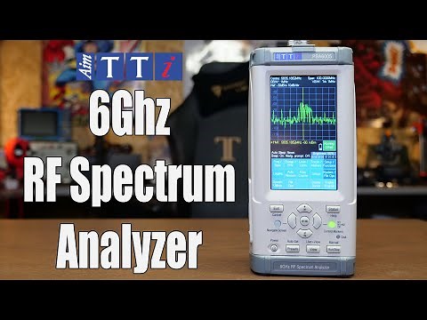 Aim-TTI 6Ghz RF Spectrum Analyzer - Overview & Demo