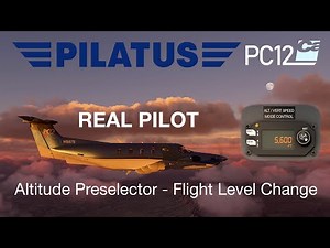 Pilatus PC-12 Change Flight Level Tutorial - Altitude Preselector - 4K Carenado PC12 Video 3