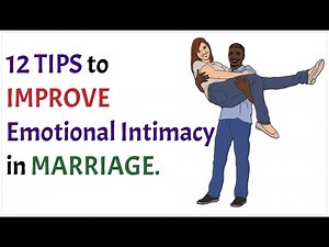 How to Improve Emotional Intimacy in a Marriage: Building a Deeper Connection
