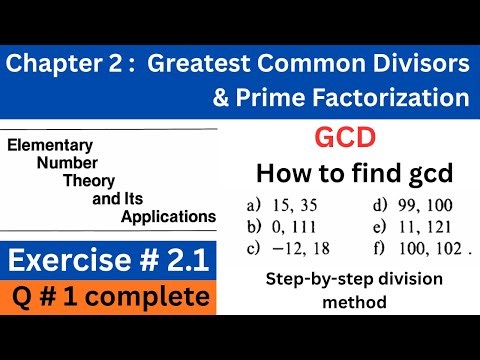 EX # 2.1 Q:1 How to Find GCD by Division Method | Complete Number Theory Lesson
