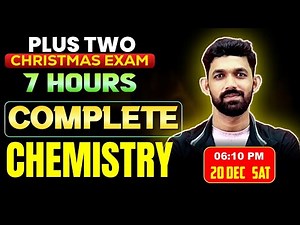 Plus Two Chemistry Christmas Exam | All Chapters in 6hrs | Exam Winner