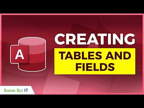 Creating Tables and Fields in Microsoft Access