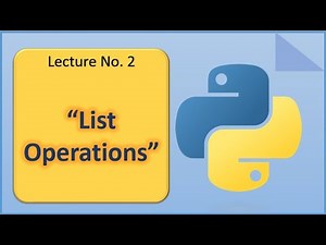 List | List Operations in Python | Lecture no. 2
