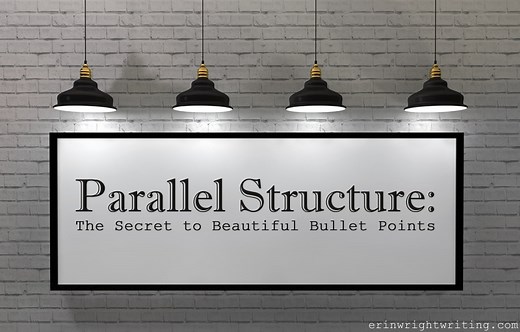 Parallel Structure—The Secret to Beautiful Bullet Points