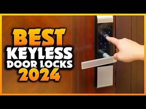 Top 7 Best Keyless Door Locks You can Buy Right Now [2024]