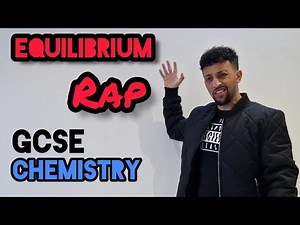 Science Raps: GCSE Chemistry - Equilibrium