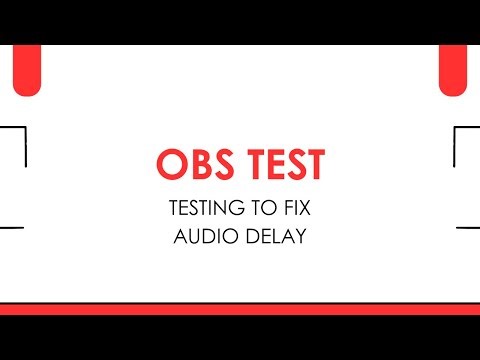 OBS AUDIO DELAY TEST