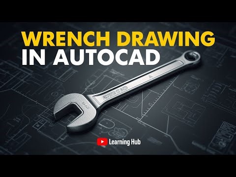 AutoCAD Wrench Drawing Tutorial | Step-by-Step for Beginners – CAD Learning Hub #AutoCAD2025