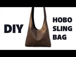 DIY hobo sling bag sewing tutorial | beginner sewing projects
